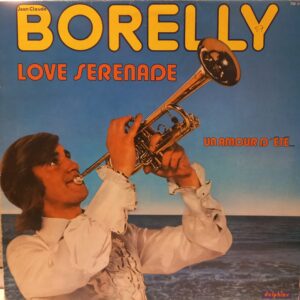 JEAN CLAUDE BORELLY - LOVE SERENADE - UN AMOUR D'ETE - Görsel 1
