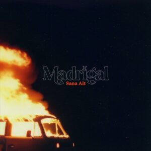 MADRİGAL - SANA AİT