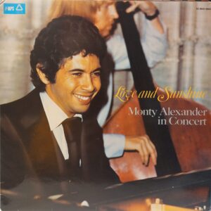 MONTY ALEXANDER - LOVE AND SUNSHINE
