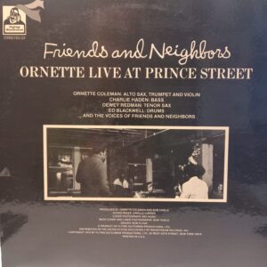 ORNETTE COLEMAN - ORNETTE LIVE AT PRINCE STREET - Görsel 2