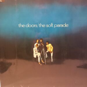 THE DOORS - THE SOFT PARADE